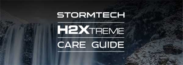 STORMTECH 2 H2XTREME 產品保養說明
